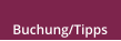 Buchung/Tipps